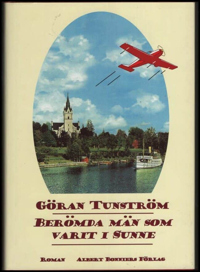 Göran Tunström : Berömda män som varit i Sunne