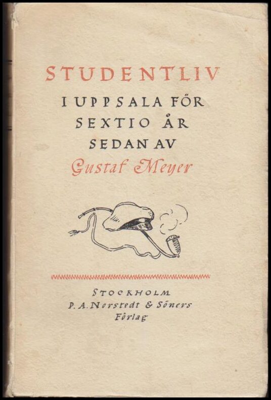 Gustaf Meyer : Studentliv i Uppsala för sextio år sedan