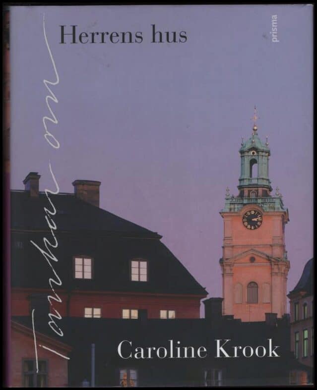 Caroline Krook : Tankar om Herrens hus