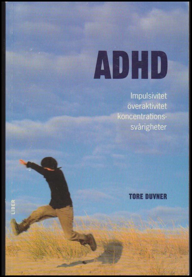 Tore Duvner : ADHD