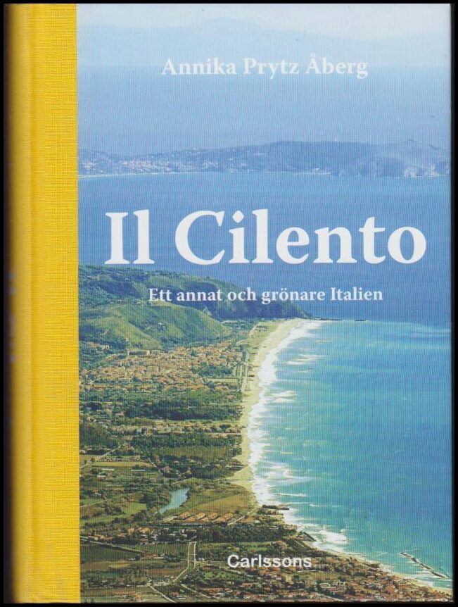 Annika Prytz Åberg : Il Cilento
