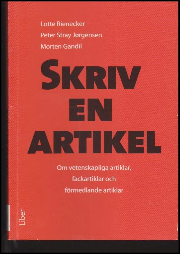 Rienecker, Lotte : Stray Jörgensen,Peter ; Gandil, Morten : Skriv en artikel