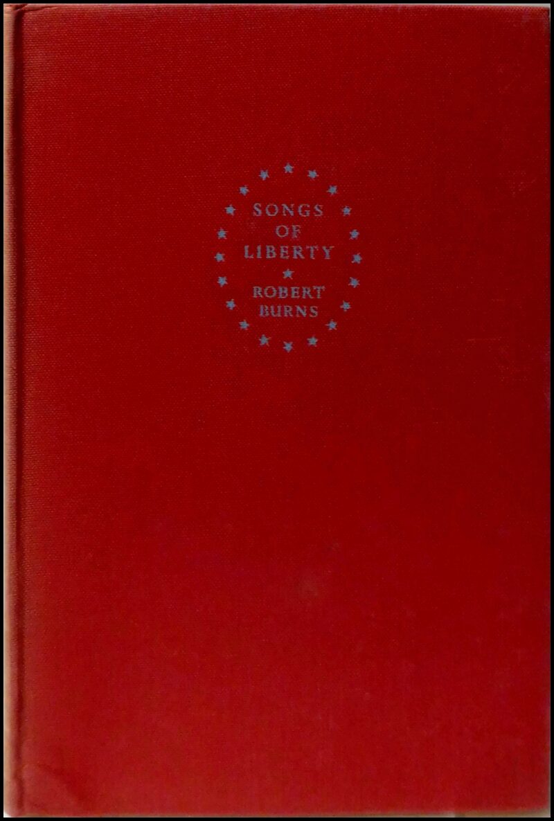 Robert Burns : Songs of Liberty