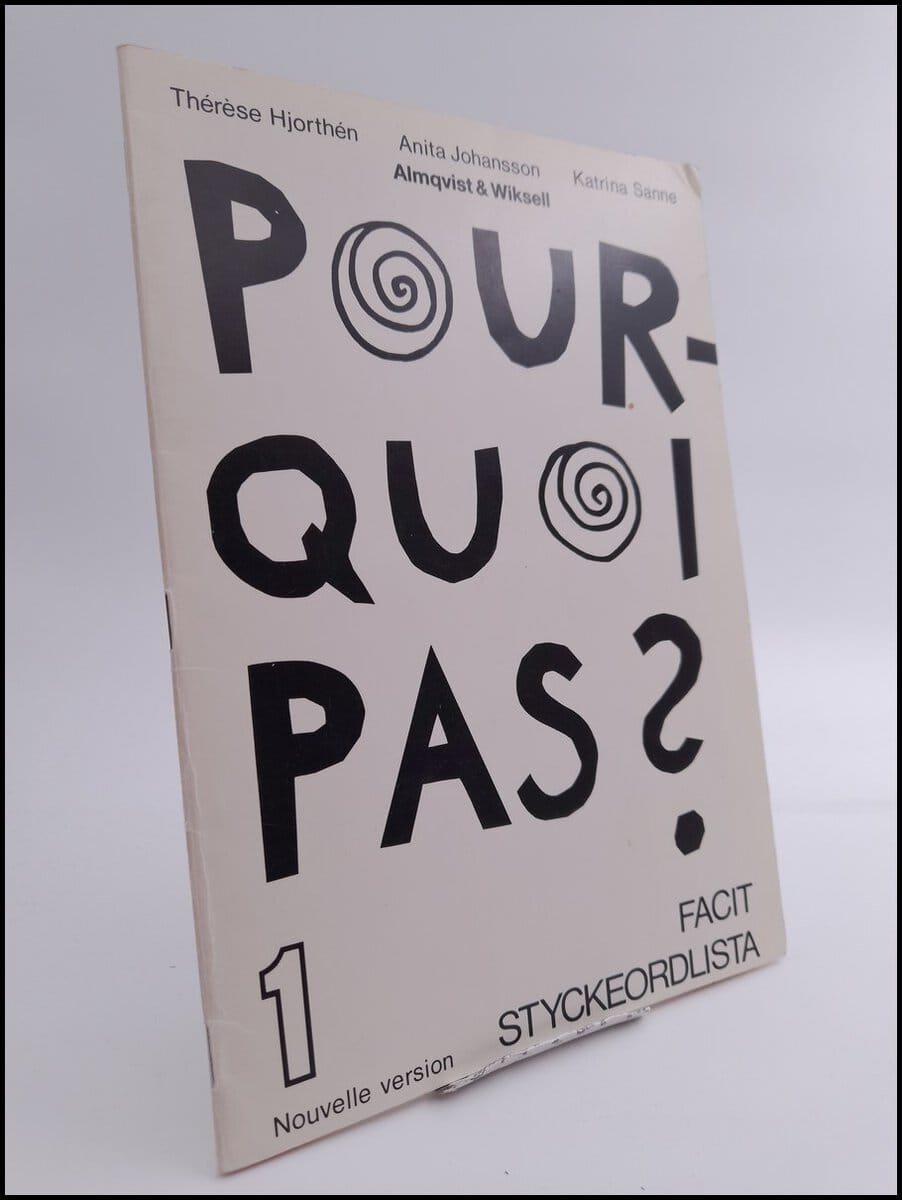 Thérèse Hjorthén : Pourquoi pas? 1 Styckeordlista, facit