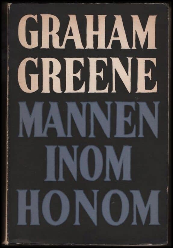 Graham Greene : Mannen inom honom