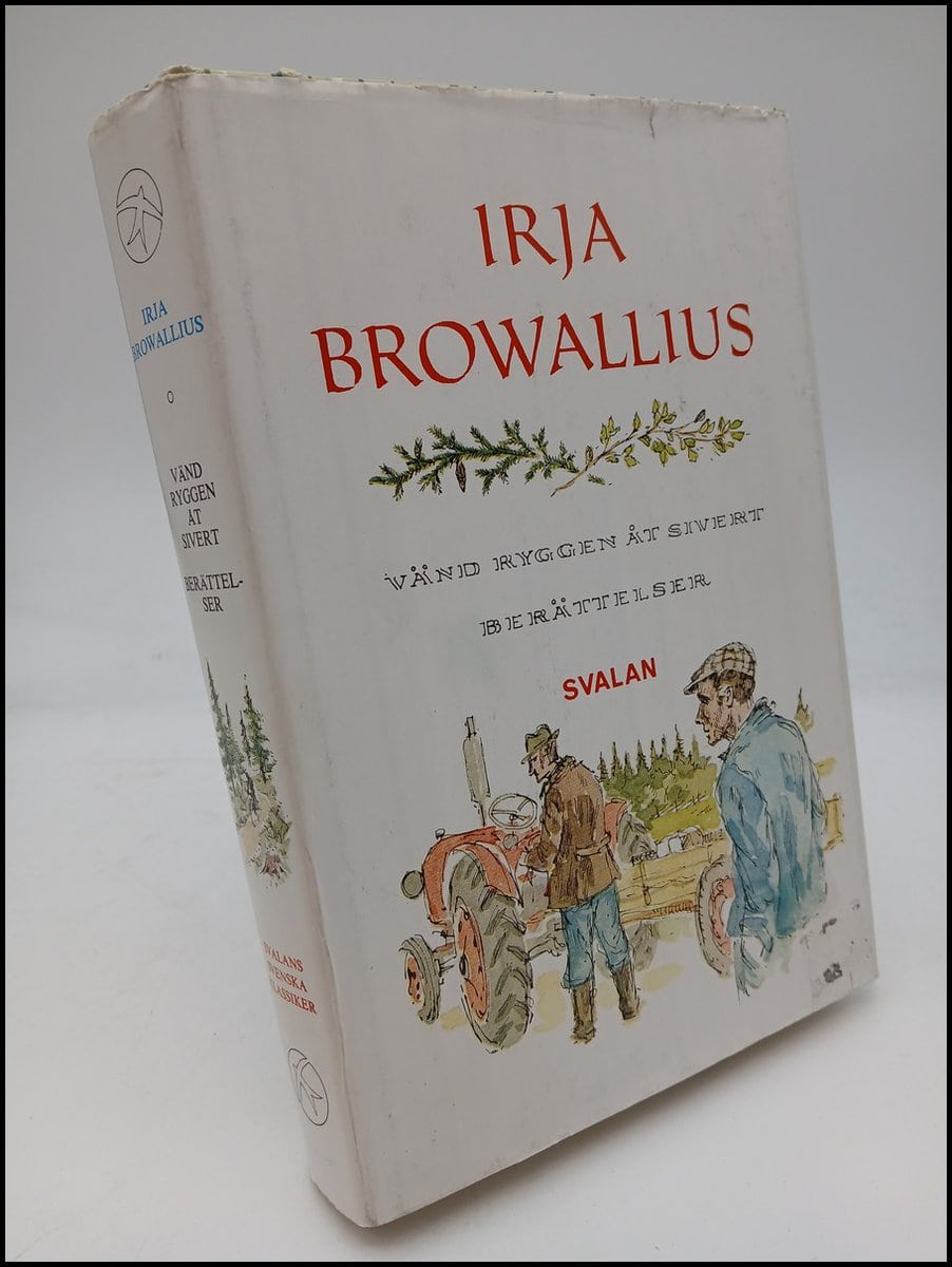 Irja Browallius : Vänd ryggen åt Sivert