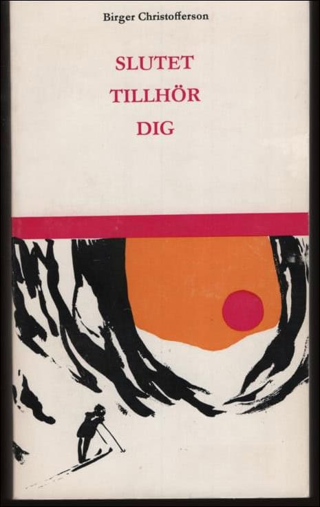 Birger Christofferson : Slutet tillhör dig