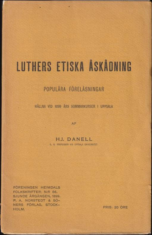 HJ. Danell : Luthers etiska åskådning. Populära Föreläsningar.