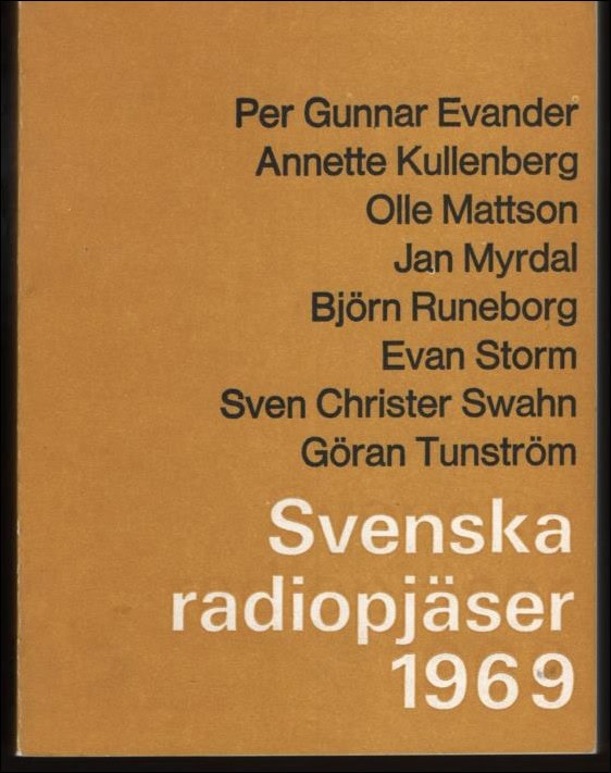 Delblanc, Sven; Evander, Per Gunnar; Lundgren, Max m.fl. : Svenska radiopjäser 1967