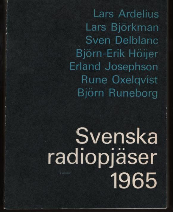 Ardelius, Lars ; Lars, Björkman, Lars ; Sjögren, Peder : Svenska radiopjäser 1965