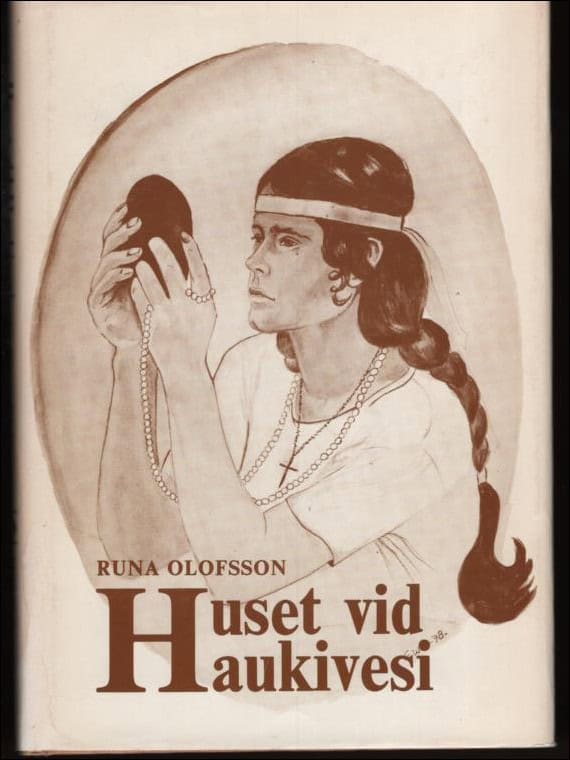 Runa Olofsson : Huset vid Haukivesi