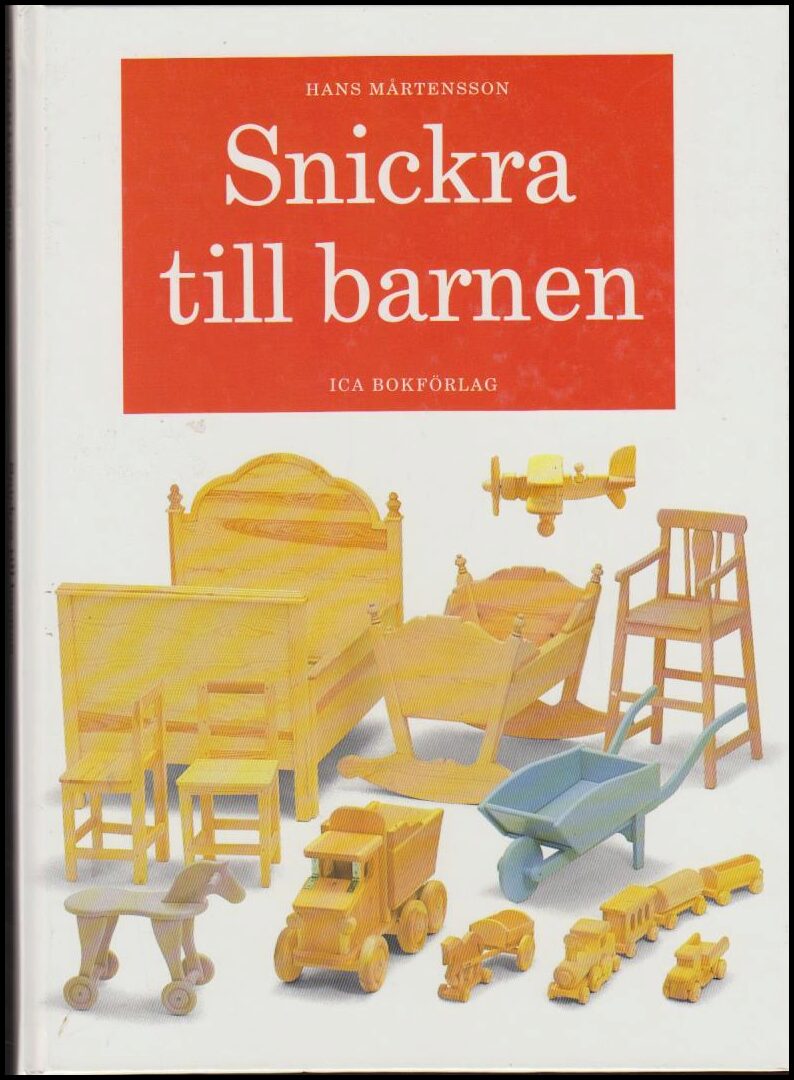 Hans Mårtensson : Snickra till barnen