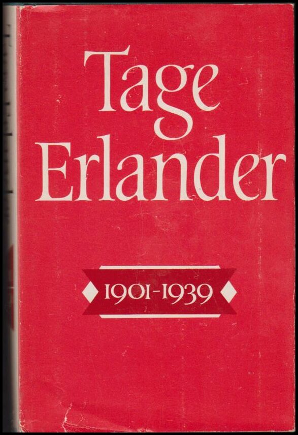 Tage Erlander : Tage Erlander. 1901-1939