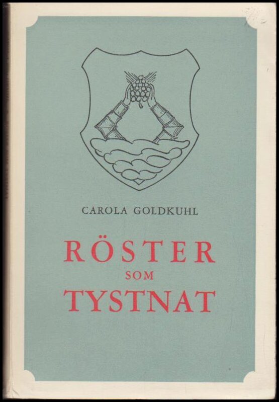Carola Goldkuhl : Röster som tystnat