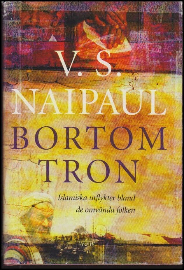 V. S. Naipaul : Bortom tron