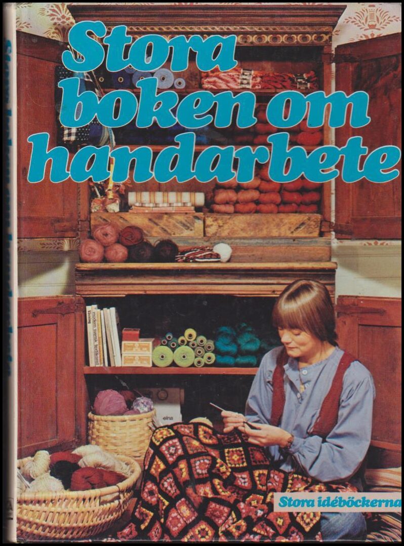 Marie Louise Falkenberg : Stora boken om handarbete