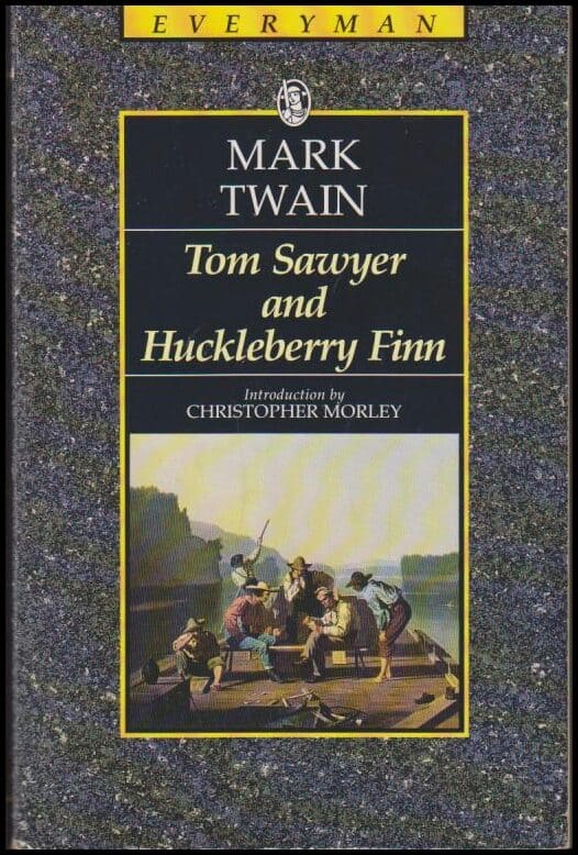 Mark Twain : Tom Saywer and Huckleberry Finn