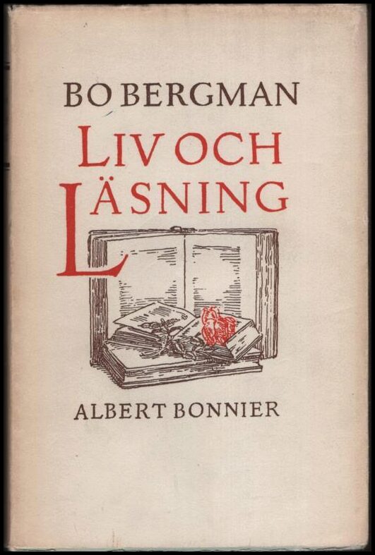 Bo Bergman : Liv och läsning
