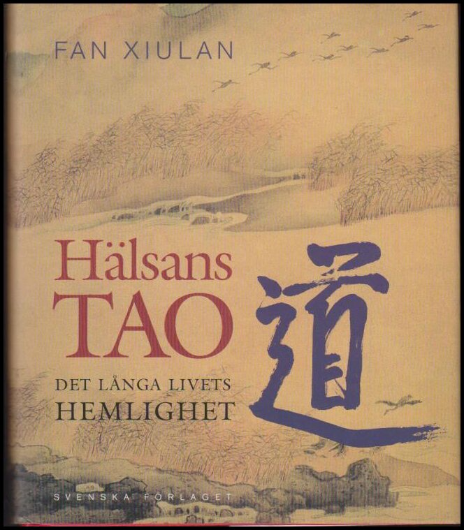 Xiulan Fan : Hälsans Tao