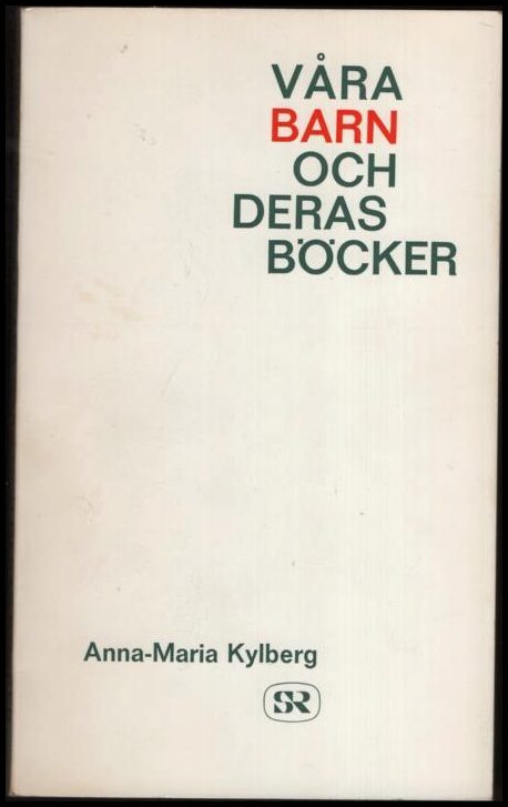 Anna-Maria Kylberg : Våra barn och deras böcker