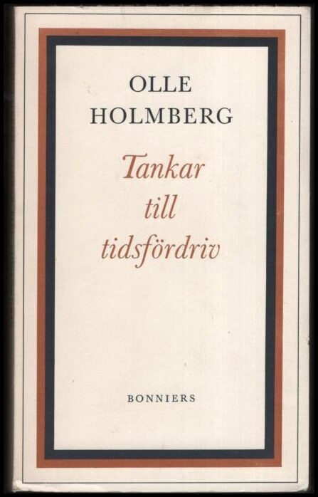 Olle Holmberg : Tankar till tidsfördriv
