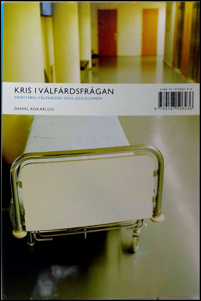 Daniel Ankarloo : Kris i välfärdsfrågan