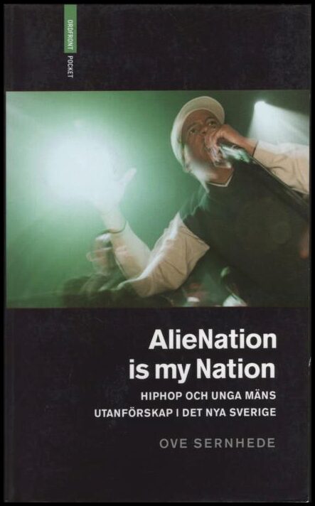 Ove Sernhede : Alienation is my nation