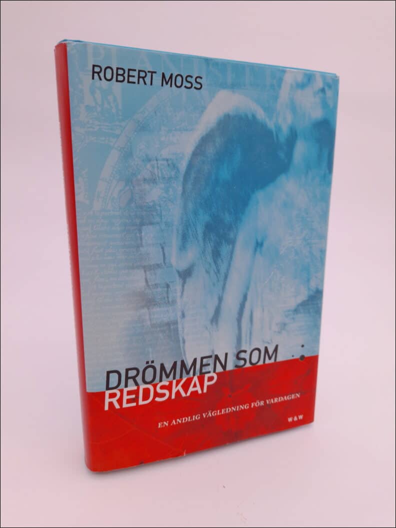 Robert Moss : Drömmen som redskap