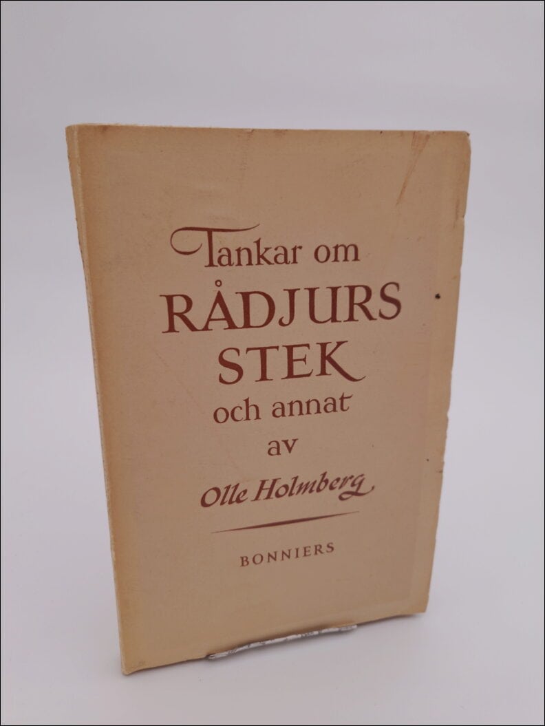 Olle Holmberg : Tankar om rådjursstek