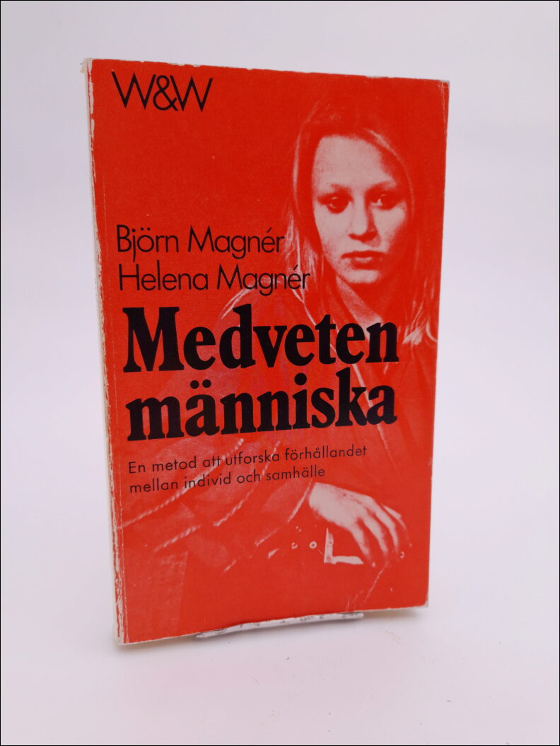 Björn Magnér : Medveten människa