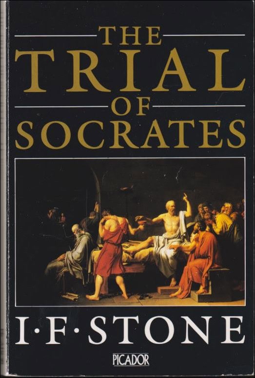 Isidor Feinstein Stone : The trial of Socrates