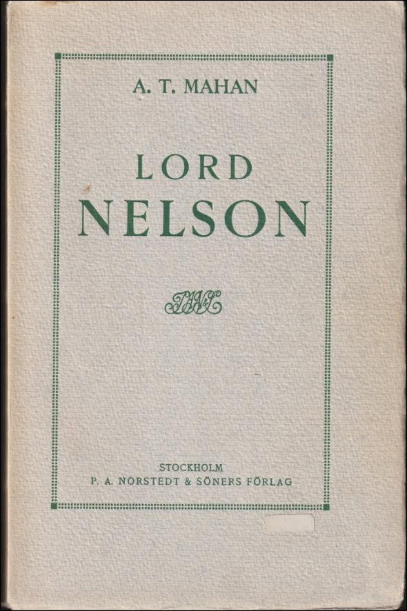 A. T. Mahan : Lord Nelson