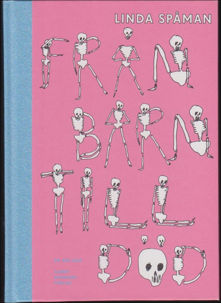 Linda Spåman : Från barn till död