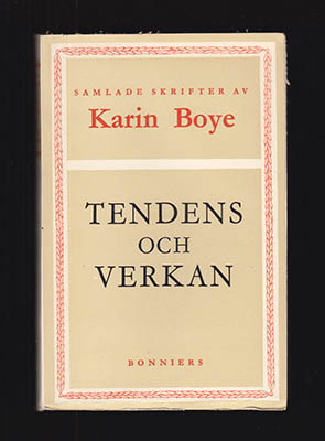 Karin Boye : Tendens och verkan