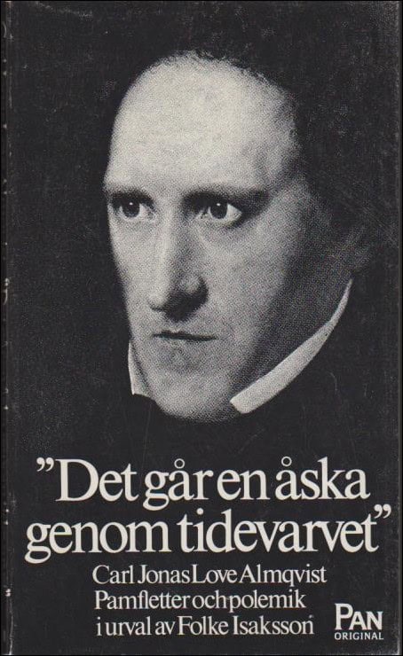 Carl Jonas Love Almqvist : 'Det går en åska genom tidevarvet'