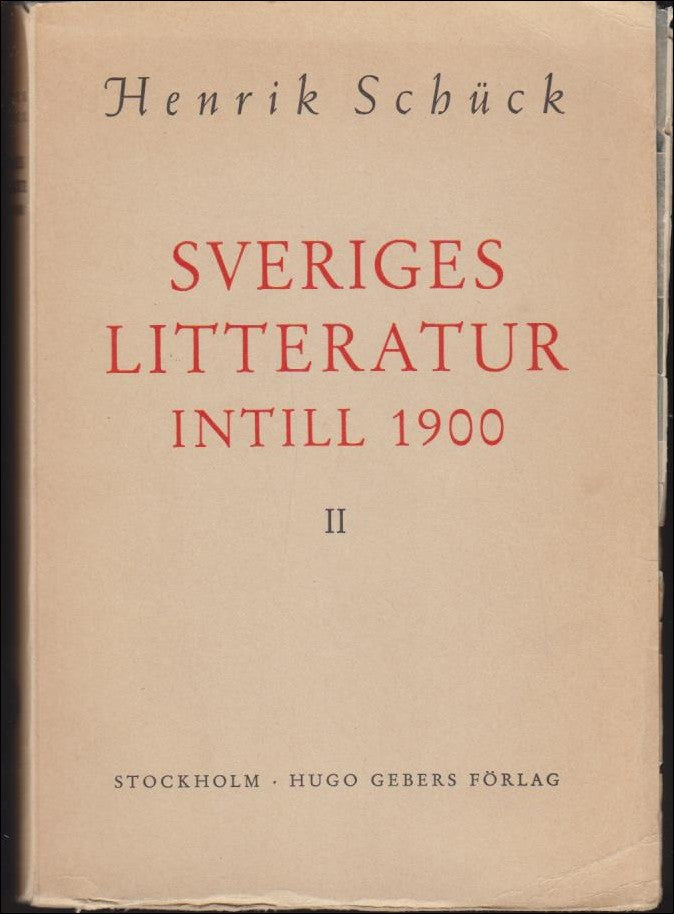 Henrik Schück : Sveriges litteratur intill 1900, vol I-II