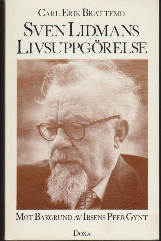 Carl-Erik Brattemo : Sven Lidmans livsuppgörelse