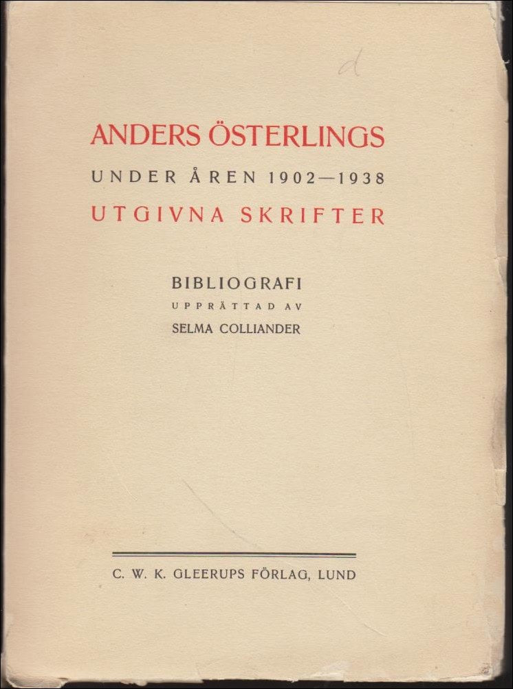 Selma Colliander : Anders Österlings under åren 1902-1938 utgivna skrifter