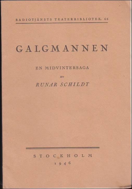 Runar Schildt : Galgmannen