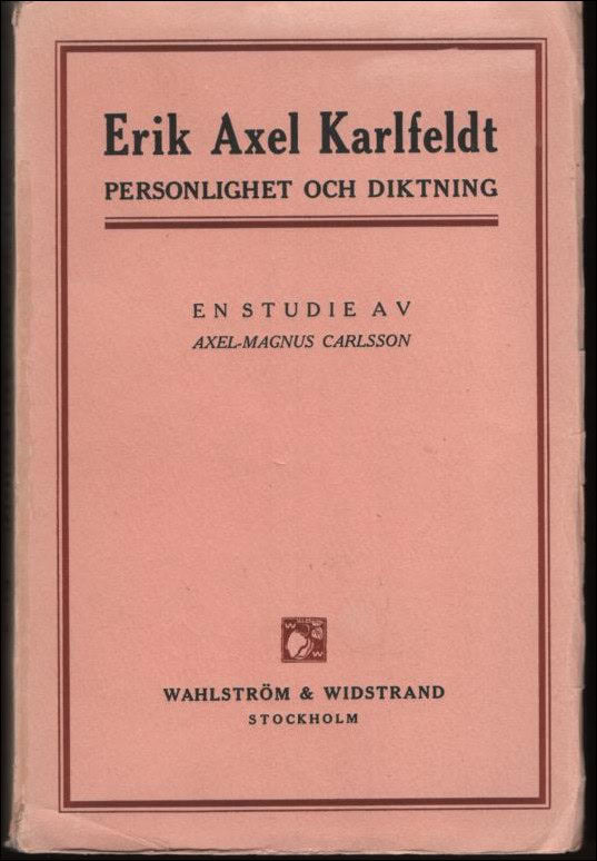 Axel-Magnus Carlsson : Erik Axel Karlfeldt