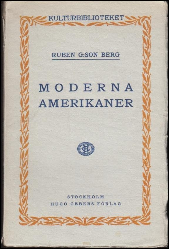 Ruben G:son Berg : Moderna amerikaner