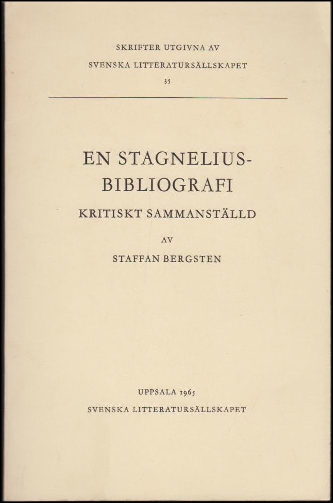 Staffan Bergsten : En Stagneliusbibliografi kritiskt sammanställd