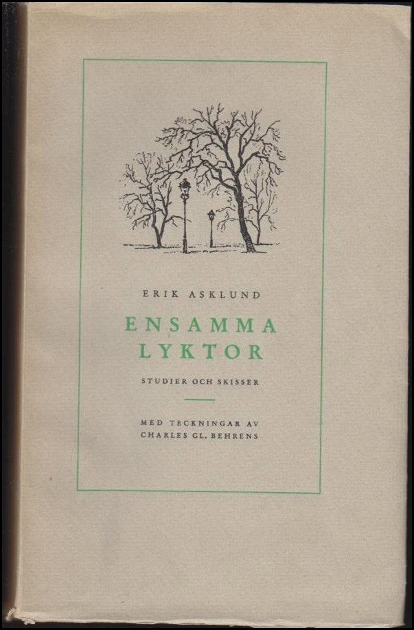 Erik Asklund : Ensamma lyktor