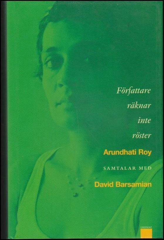 Roy, Arundhati ; Barsamian, David : Författare räknar inte röster