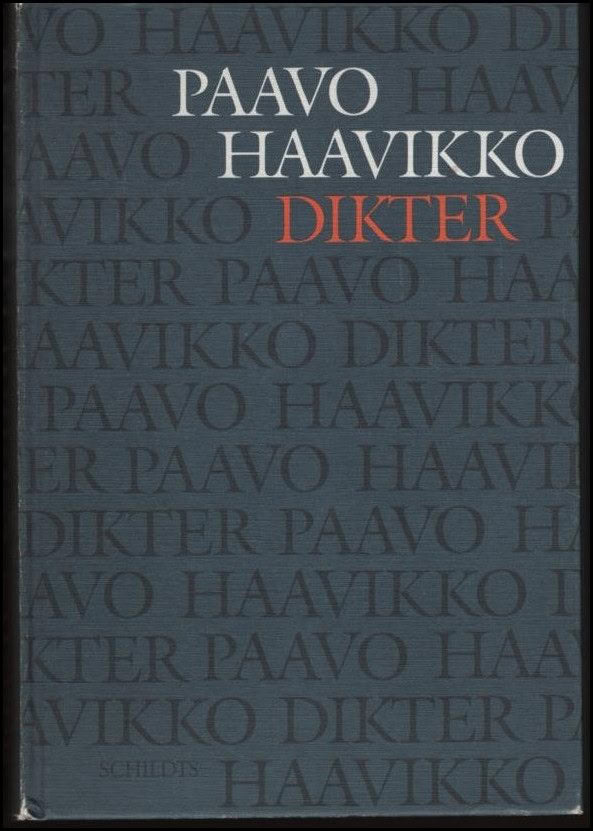 Paavo Haavikko : Dikter
