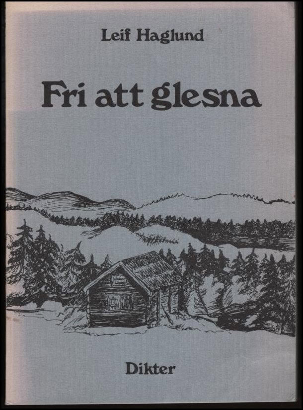 Leif Haglund : Fri att glesna