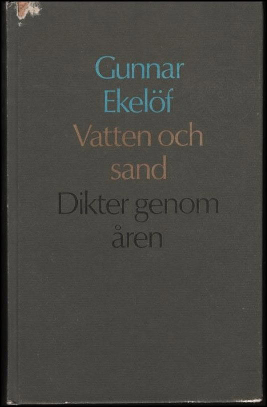 Gunnar Ekelöf : Vatten och sand