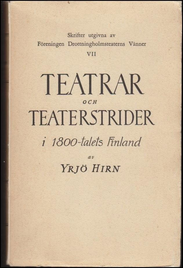 Yrjö Hirn : Teatrar och teaterstrider i 1800-talets Finland