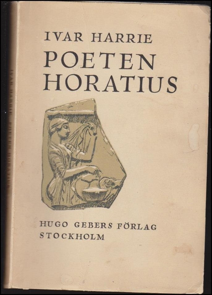 Ivar Harrie : Poeten Horatius