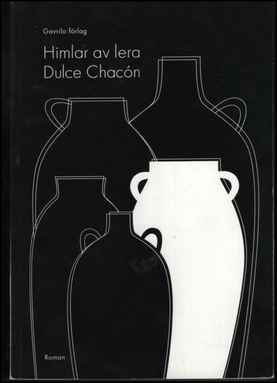 Dulce Chacón : Himlar av lera